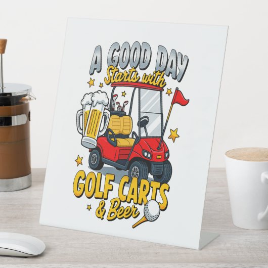 Een goede dag begint met golfkarretjes reclamebord met voetstuk (Insitu)