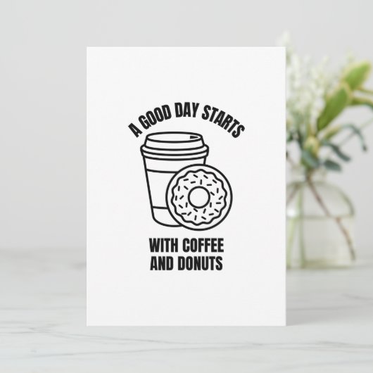 EEN GOEDE DAG BEGINT MET KOFFIE EN DONUT BEDANKKAART (Staand voorkant)