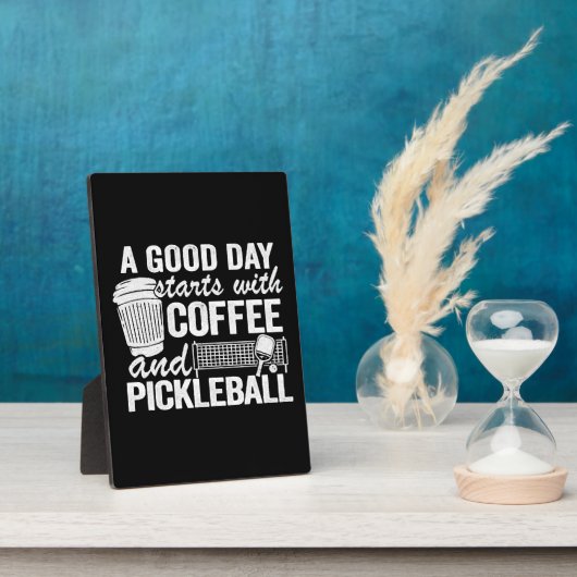 Een goede dag begint met koffie en pickleball fotoplaat (Zijkant)