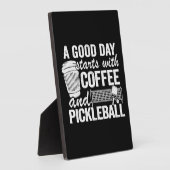 Een goede dag begint met koffie en pickleball fotoplaat (Zijkant)