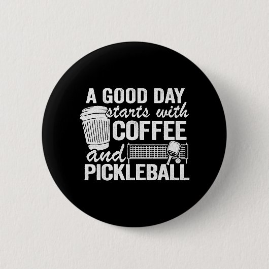 Een goede dag begint met koffie en pickleball ronde button 5,7 cm (Voorkant)