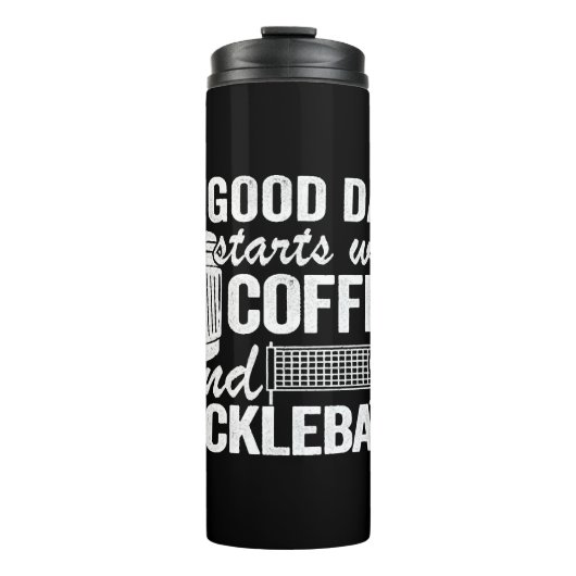 Een goede dag begint met koffie en pickleball thermosbeker (Voorkant)