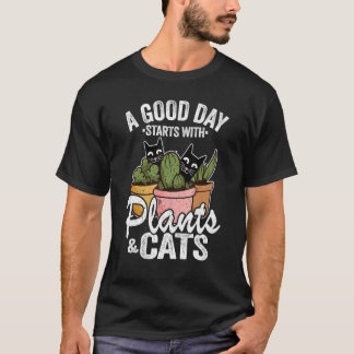 Een goede dag begint met planten & katten plant tu t-shirt