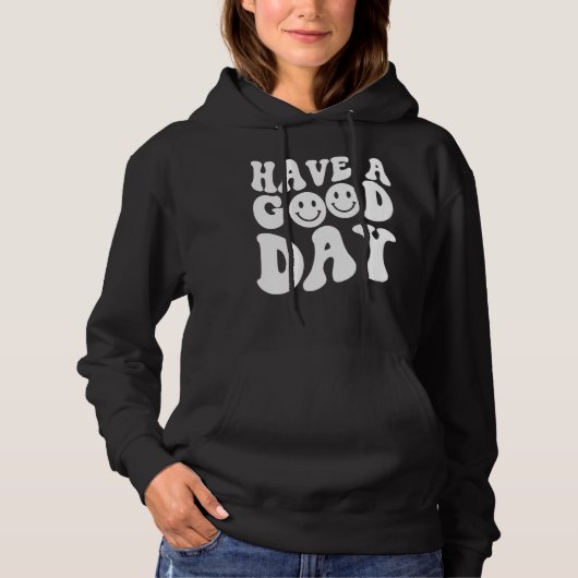 Een goede dag, een glimlach op het gezicht, een gl hoodie (Voorkant)
