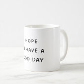 Een goede dag koffie Mok (Voorkant rechts)