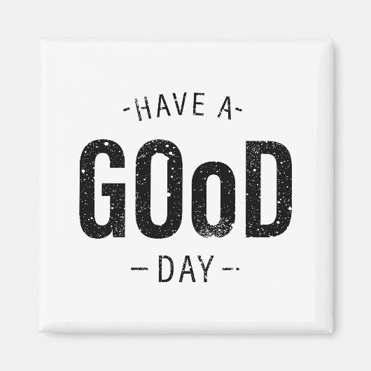 Een goede dag magneet (Voorkant)