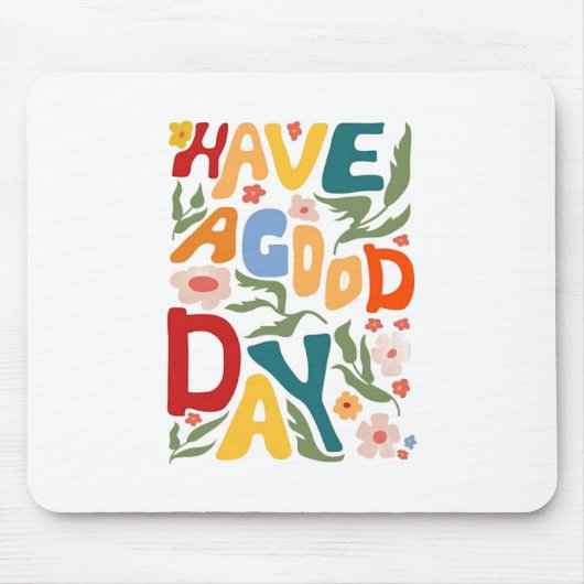 een goede dag muismat (Voorkant)