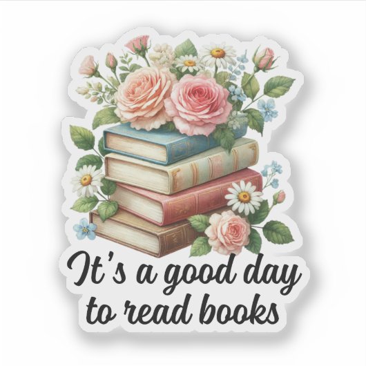Een goede dag om boeken te lezen sticker (Voorkant)