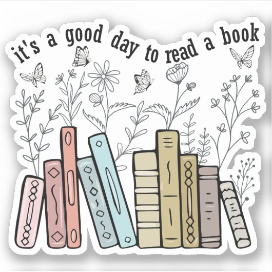 Een goede dag om een boek te lezen sticker (Voorkant)