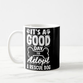 Een goede dag om een geredde hond te adopteren ple koffiemok