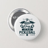 Een goede dag om Pickleball te spelen Ronde Button 5,7 Cm (Voorkant /achterkant)