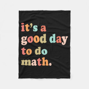 Een goede dag om te doen Wiskunde test dag testen Fleece Deken