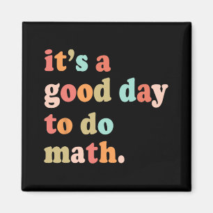 Een goede dag om te doen Wiskunde test dag testen  Magneet