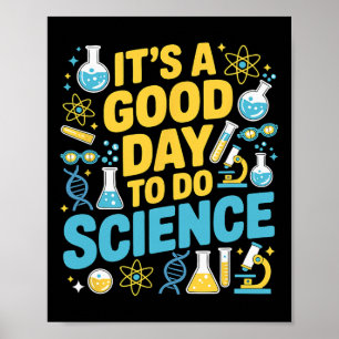 Een goede dag om wetenschap te doen Leraar minnaar Poster