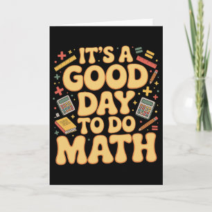 Een goede dag om wiskunde te doen Leraar liefhebbe Kaart