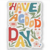 een goede dag sticker (Voorkant)