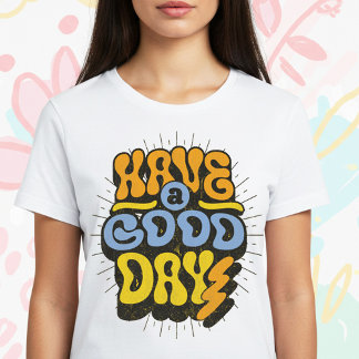 Een goede dag t-shirt
