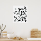 Een goede gezondheid is de beste rijkdom poster (Keuken)
