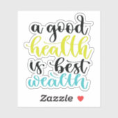 Een goede gezondheid is de beste rijkdom sticker (Vel)