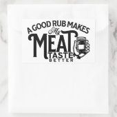 Een goede rub maakt mijn vlees beter rechthoekige sticker (Tas)