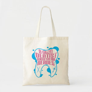 Een goede tandarts komt nooit op je zenuwenFunny-d Tote Bag