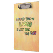 EEN GOEDE TiME OM DE iS ANy TiME YOU TE LAUGH Klembord (Links)