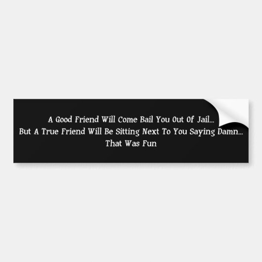 Een goede vriend Bumpersticker (Voorkant)