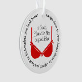 Een Goede Vriend is als een Goede BH Ornament (voorkant)