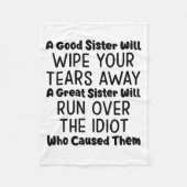 Een goede zuster zal je tranen wegvegen als een gr fleece deken (Voorkant)