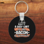 Een Golfkar is de bacon van de losbandige beweging Sleutelhanger (Voorkant)