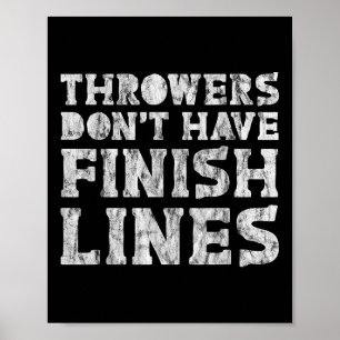 Een gooier heeft geen finishlijn poster