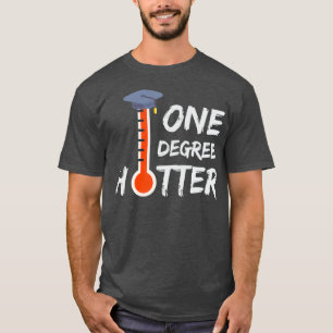 Een graad Hotter Masters Graads Master Afstuderen T-shirt