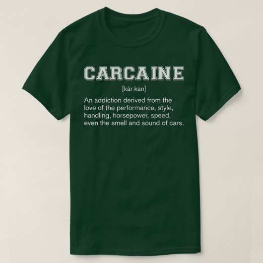 Een grappige autovent - CARCAINE-definitie liefde  T-shirt (Design voorkant)