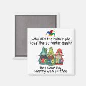 Een grappige gepofte gehaktaart grap magneet (Voorkant / Achterkant)