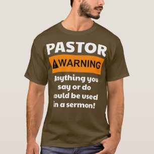 Een grappige    pastorWaarschuwing die ik je in ee T-shirt