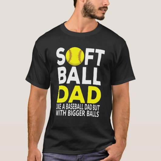 Een grappige softbal vader als een honkbal vader m t-shirt (Voorkant)