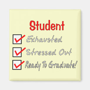 Een grappige student zegt: "Klaar om te Afstuderen Magneet