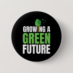 Een Groene Toekomst Kweken Milieubescherming Ea Ronde Button 5,7 Cm