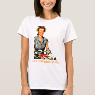 Een groet voor de Surburban-huisvrouw T-shirt