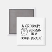 Een groezelige Duitser is een Sour-Kraut magneet (Voorkant / Achterkant)