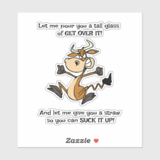 Een groot glas GET OVER IT! Sticker