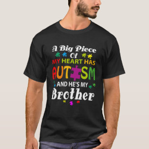 Een groot stuk van mijn hart heeft autisme en hij  t-shirt