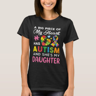 Een groot stuk van mijn hart heeft autisme en ze i t-shirt
