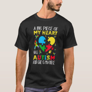 Een groot stuk van mijn hart heeft autisme. Ze is  T-shirt