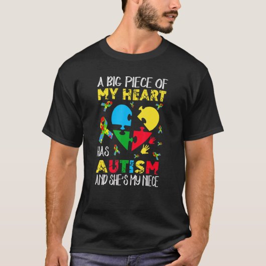 Een groot stuk van mijn hart heeft autisme. Ze is T-shirt (Voorkant)