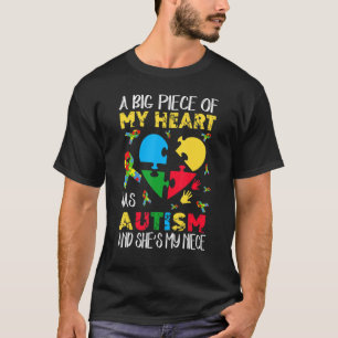 Een groot stuk van mijn hart heeft autisme. Ze is  T-shirt