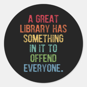 Een grote bibliotheek heeft iets in zich om iedere ronde sticker