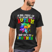 Een grote heeft autisme en hij is mijn broer t-shirt (Voorkant)