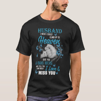 Een grote knuffel en vertel mijn man hoeveel ik va t-shirt