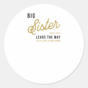 Een grote zus is er altijd. Leidt de weg.1 Ronde Sticker